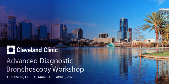 Join us at the Cleveland Clinic Advanced  Diagnostic Bronchoscopy Workshop